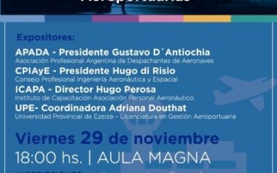 ✈Asistimos a la Jornada organizada por UPE titulada “El Ejercicio Profesional en Aviación-Operaciones Aeroportuarias”.